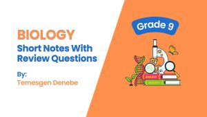 Biology Grade 9: Short Notes
